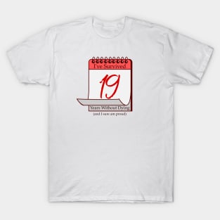 I've Survived 19 Years T-Shirt